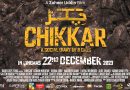 Dareechay Films Unveils the Trailer for the Highly-Anticipated Crime Thriller “Chikkar”
