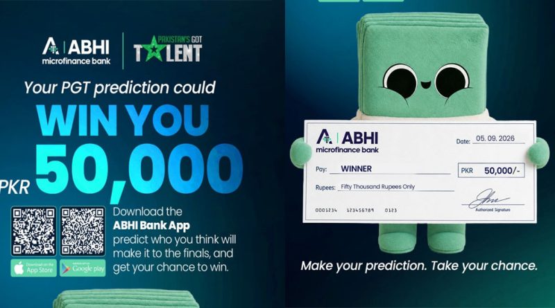 ABHI Microfinance Bank Introduces Exciting “Pakistan’s Got Talent”